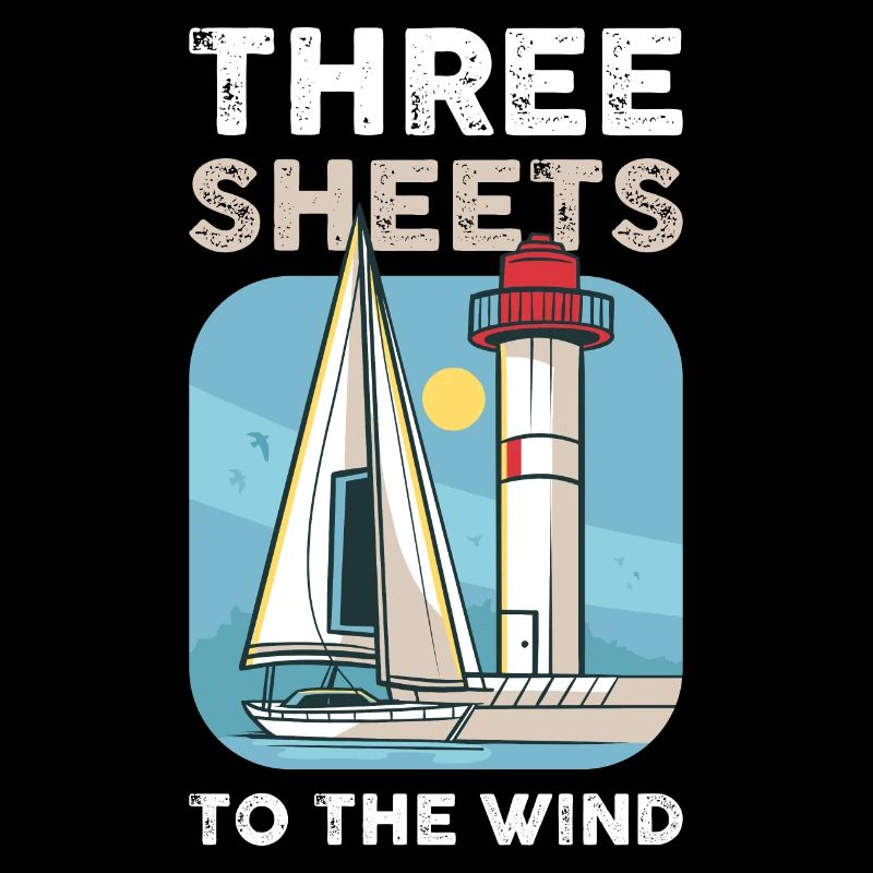 Three Sheets To The Wind Sailing Gift