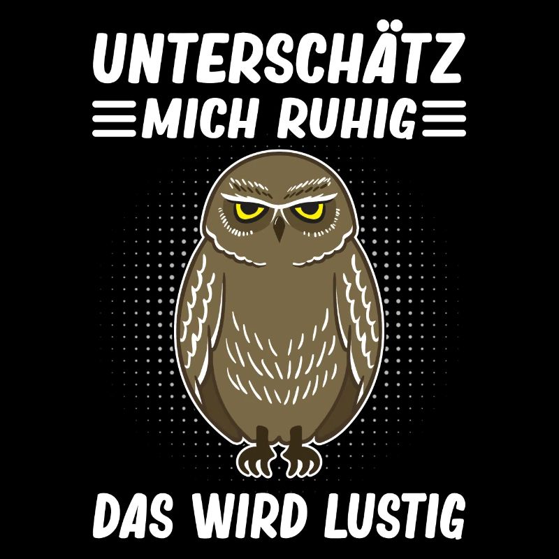 Lustiger Spruch Eule Motiv Statement Sarkasmus