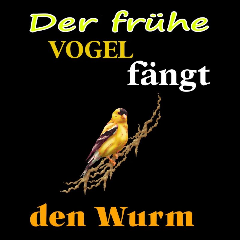der frühe Vogel fängt den Wurm Tiere Geschenkidee