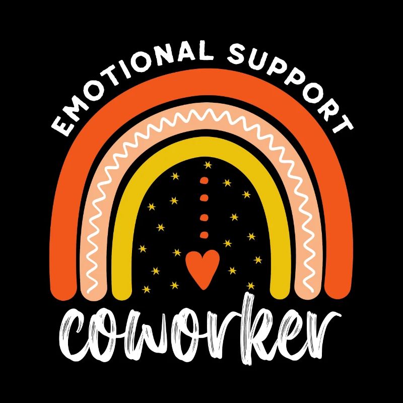 Emotional support coworker - Retro co worker gift