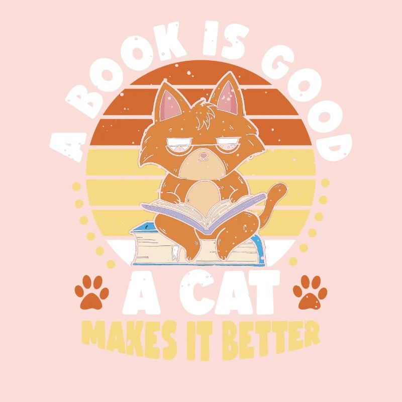 Book Is Good Cat Makes It Better |