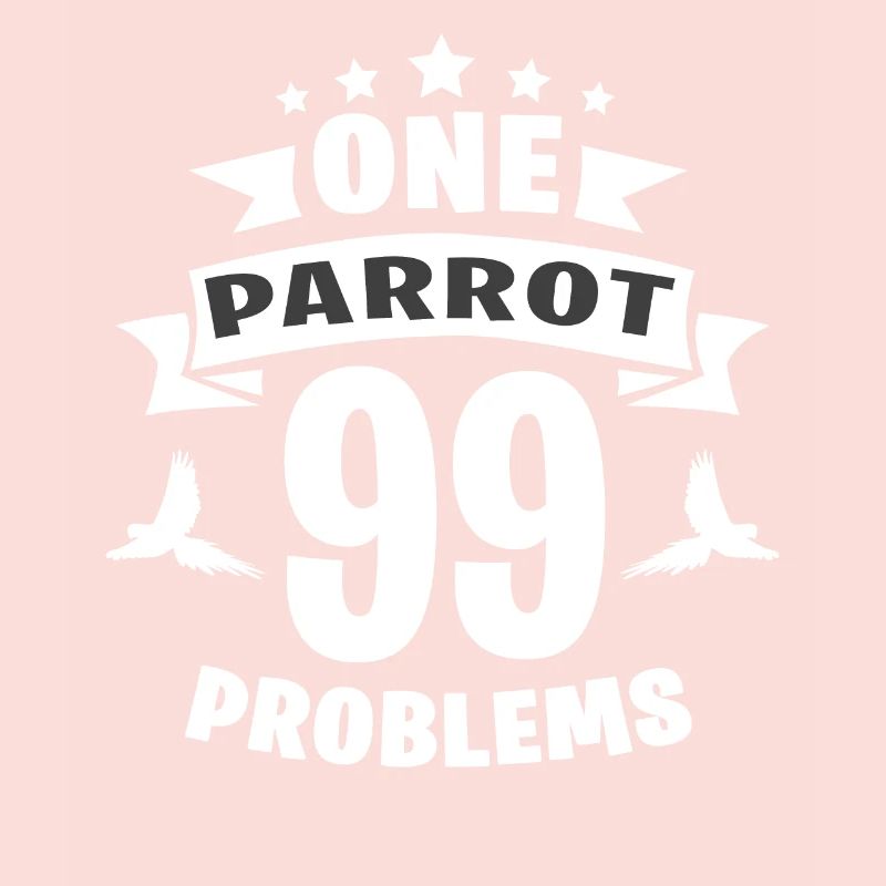 One Parrot 99 Problems