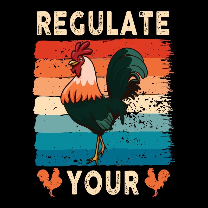 Regulate Your Cock Rooster Pro Choice Feminist