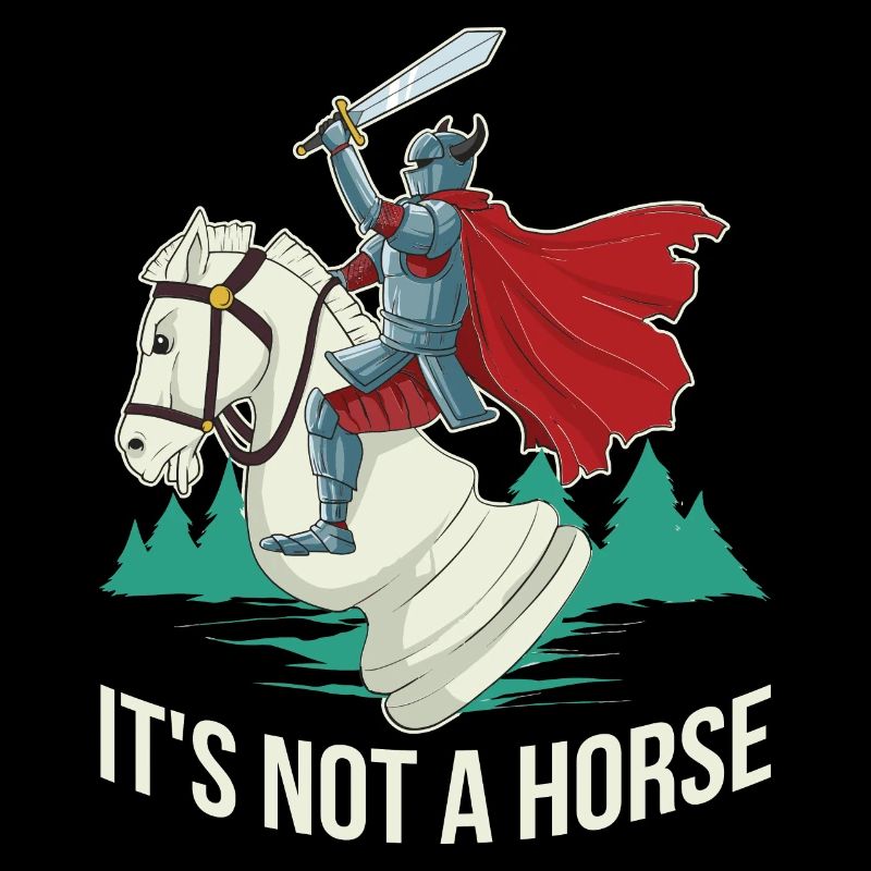 Its Not A Horse Chess Chess Gift