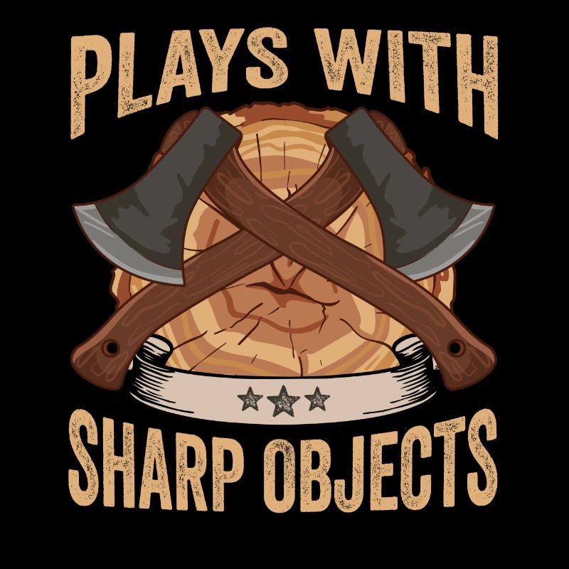 Axt Plays With Sharp Objects Holzfäller
