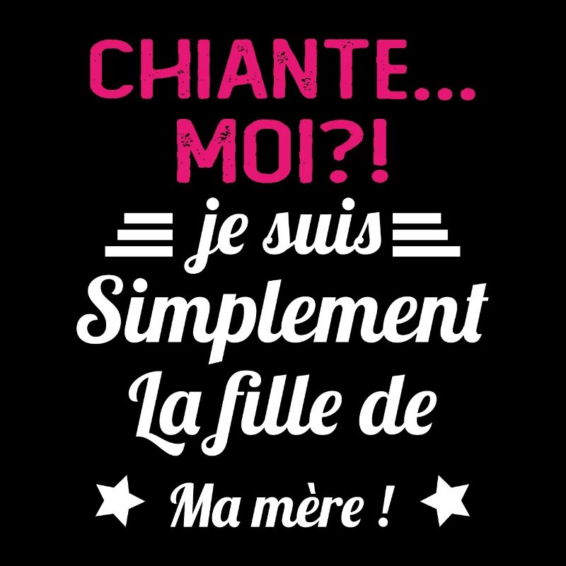 Chiante moi je suis simplement la fille de ma mère