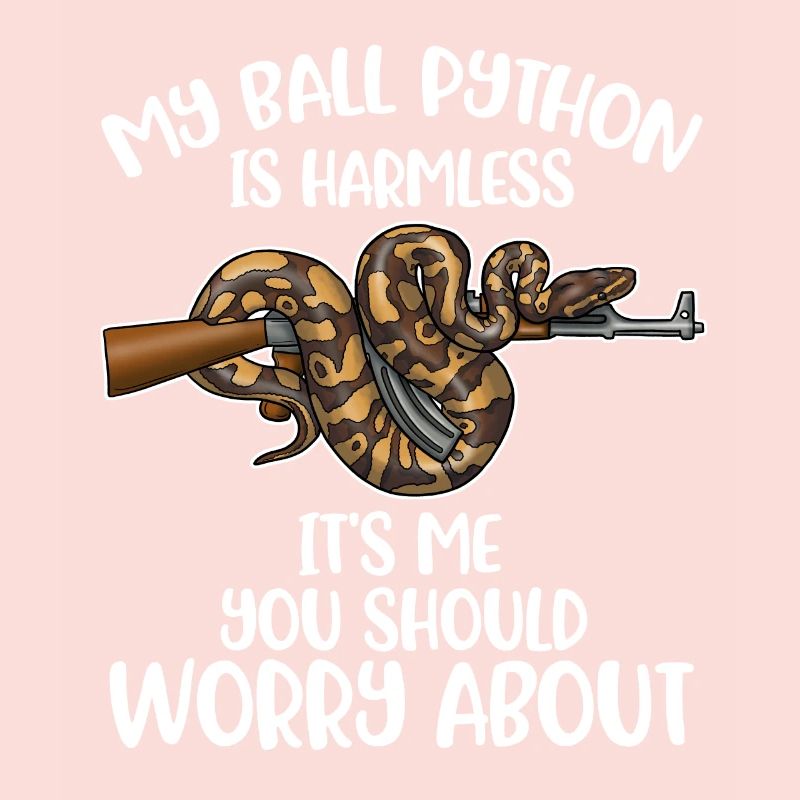 My Ball Python Is Harmless Snakes Gift