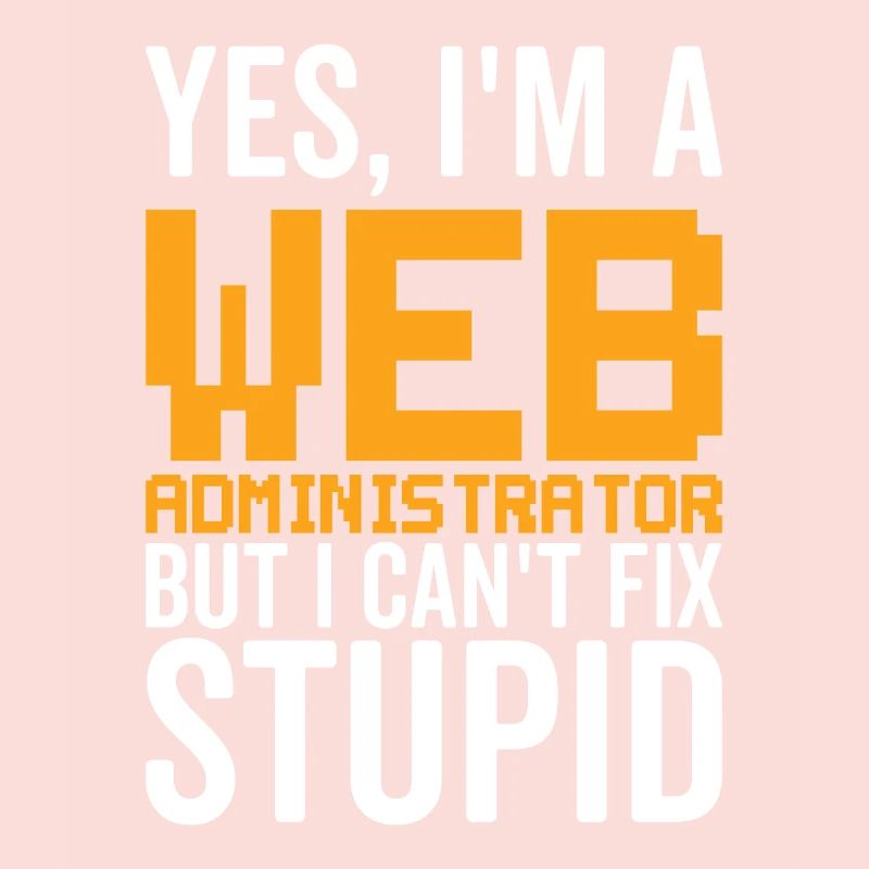 Stupide - Administrateur Web