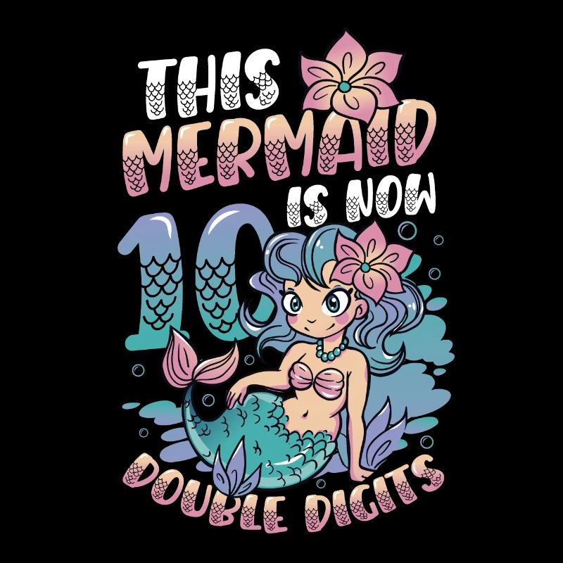 This mermaid is now 10.double digits.