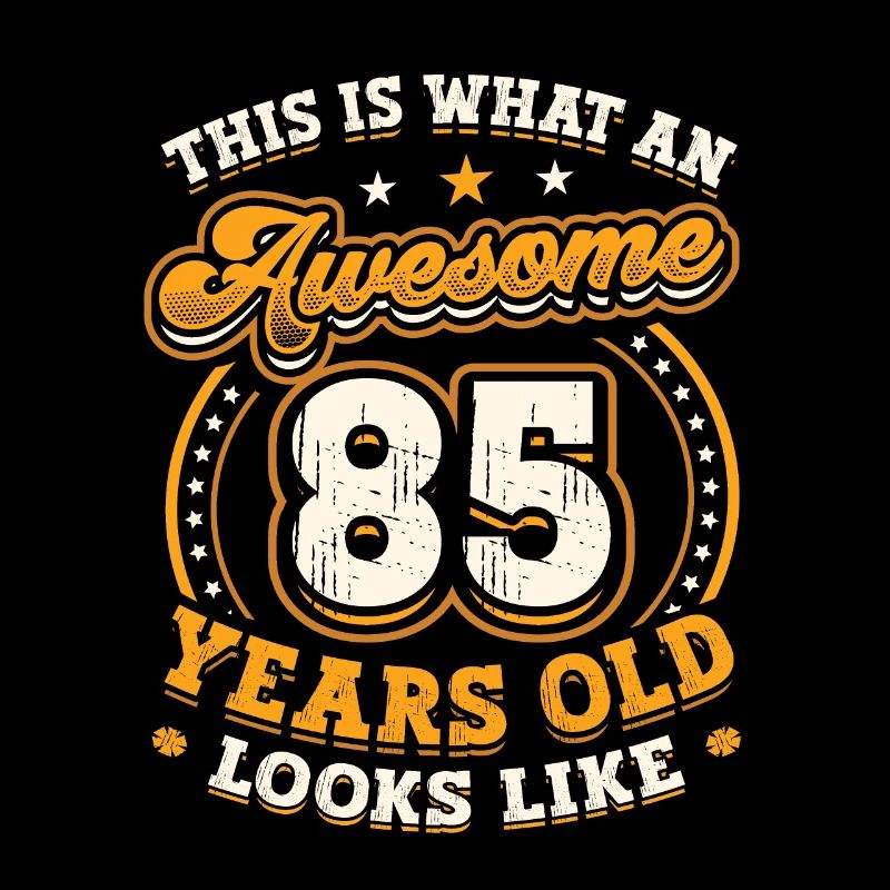 This is what an 85-year-old looks like.