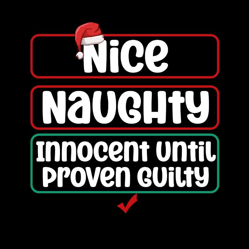 Nice Naughty Innocent Until Proven Guilty