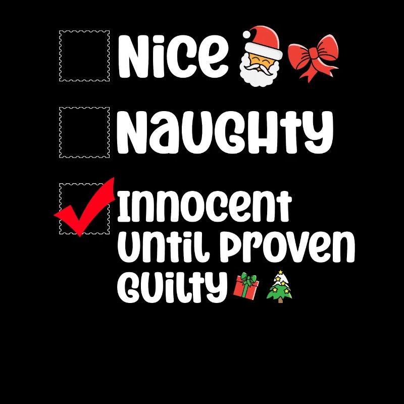 Nice Naughty Innocent Until Proven Guilty
