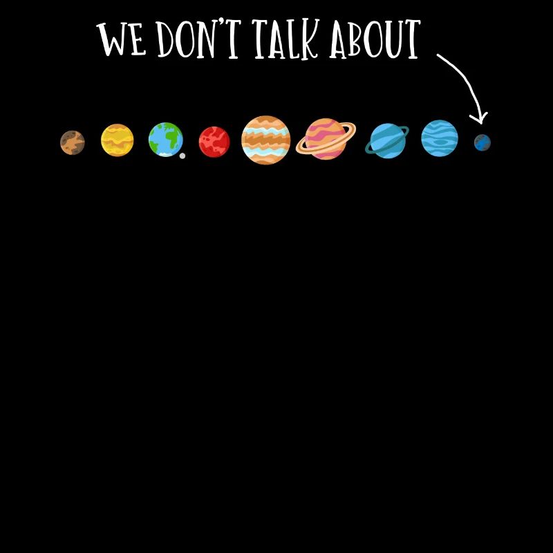 Wir Reden Nicht Über Pluto, Planeten, Pluto