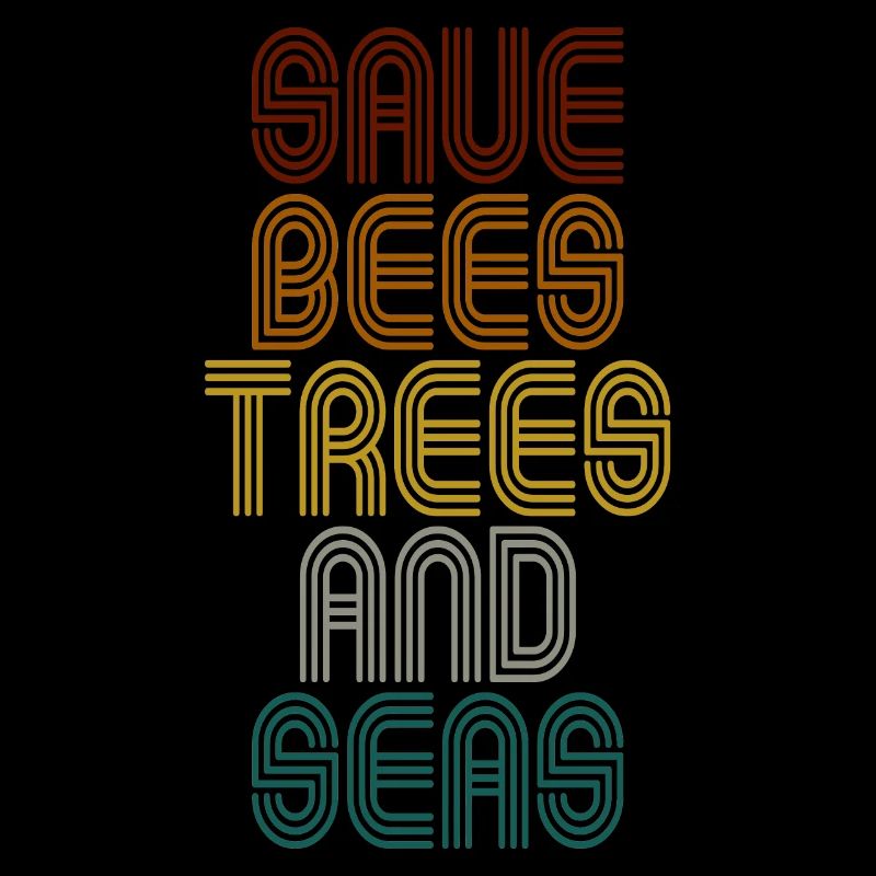 Save The Bees, Trees And Seas Climate Change Retro