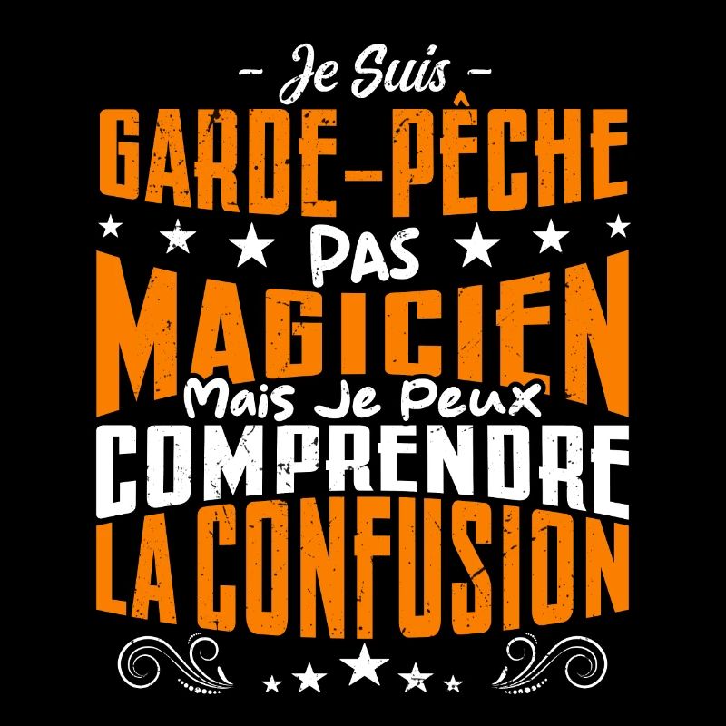 Je Suis Garde Pêche Pas Magicien