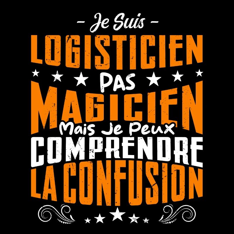 Je Suis Logisticien Pas Magicien