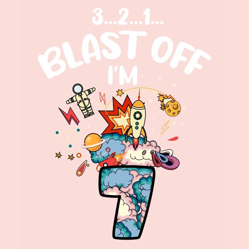 Blast Off I am 7 years old, 7th birthday