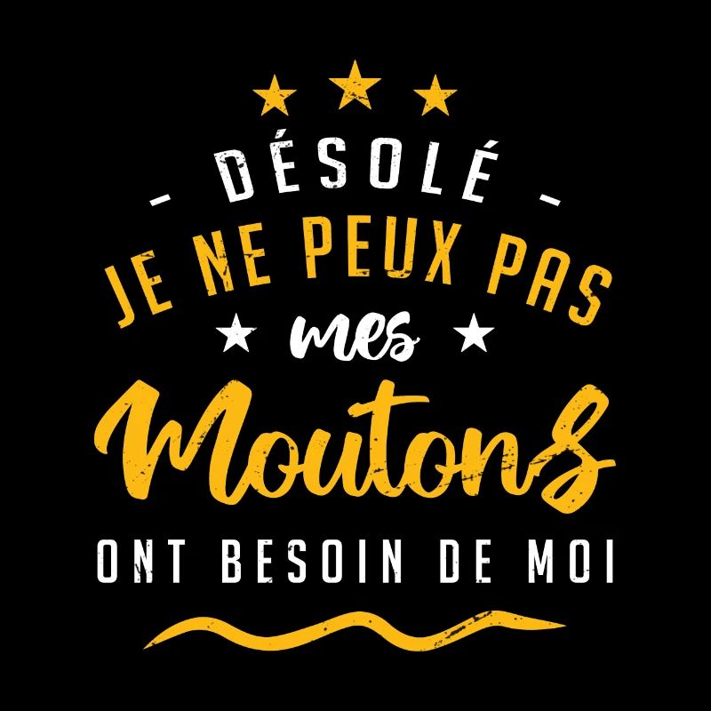 Désolé mes moutons ont besoin de moi