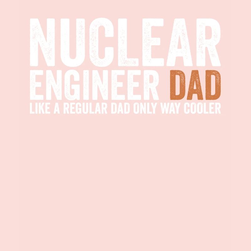 Papa - Nuclear Engineer