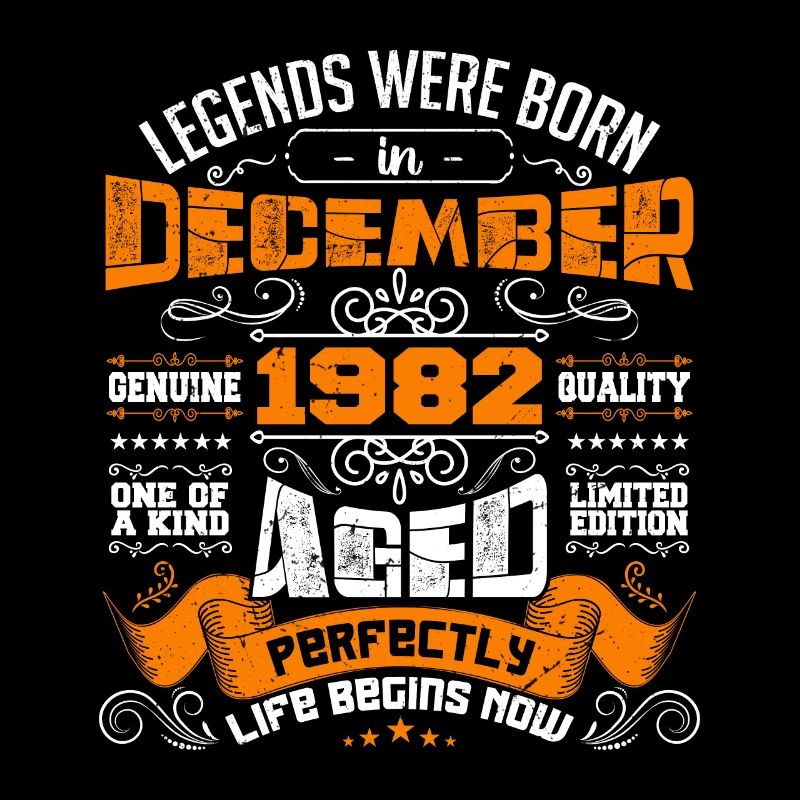 Legends were born in December 1982 | gift