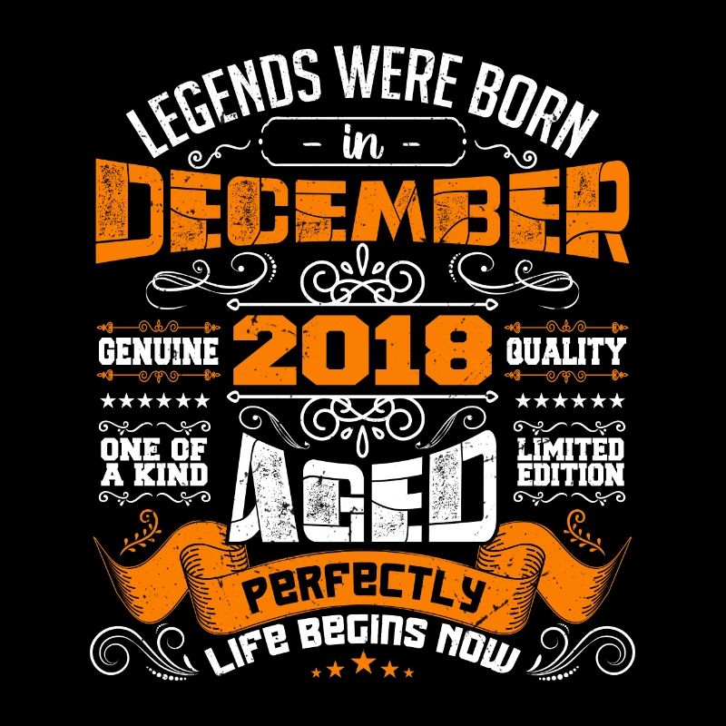 Legends were born in December 2018 | gift