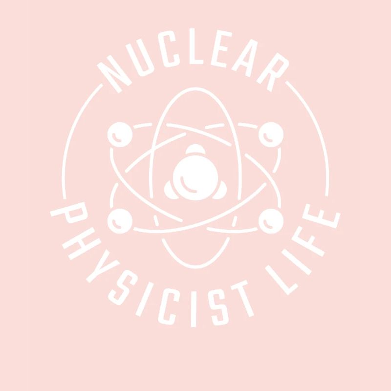 Physics Phyiker Nuclear Physics