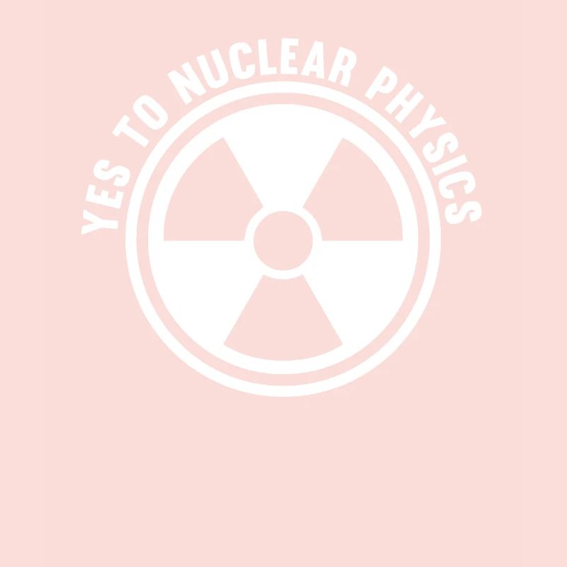 Physics Phyiker Nuclear Physics