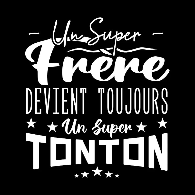 Un super frère devient toujours un Super Tonton