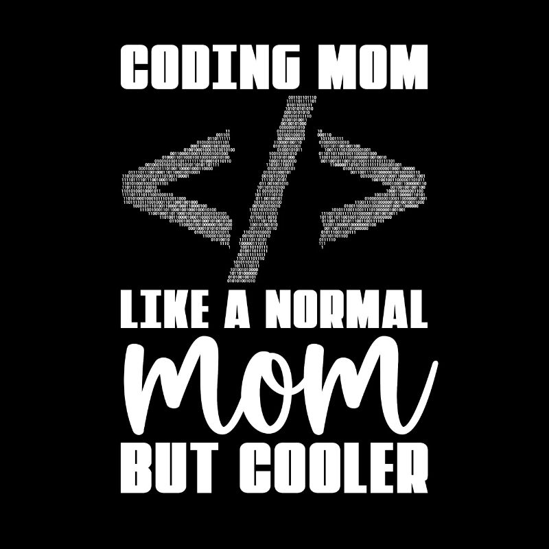 Entwickler Coder Programmierer Mama