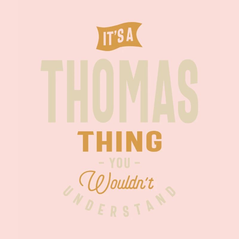 It's a Thomas Thing Personalized Name