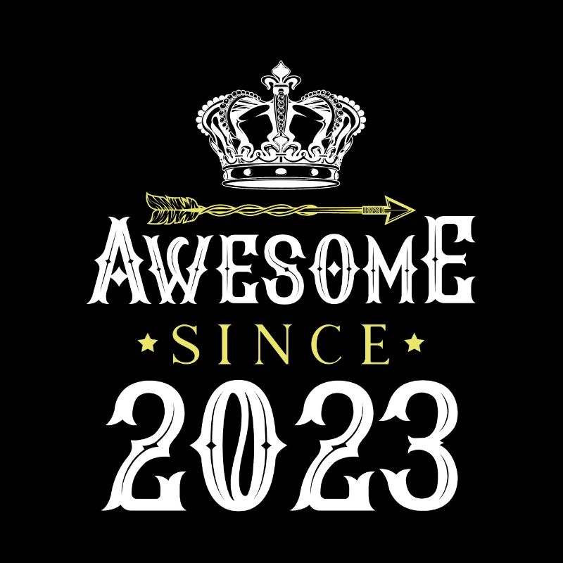 2023 awesome since