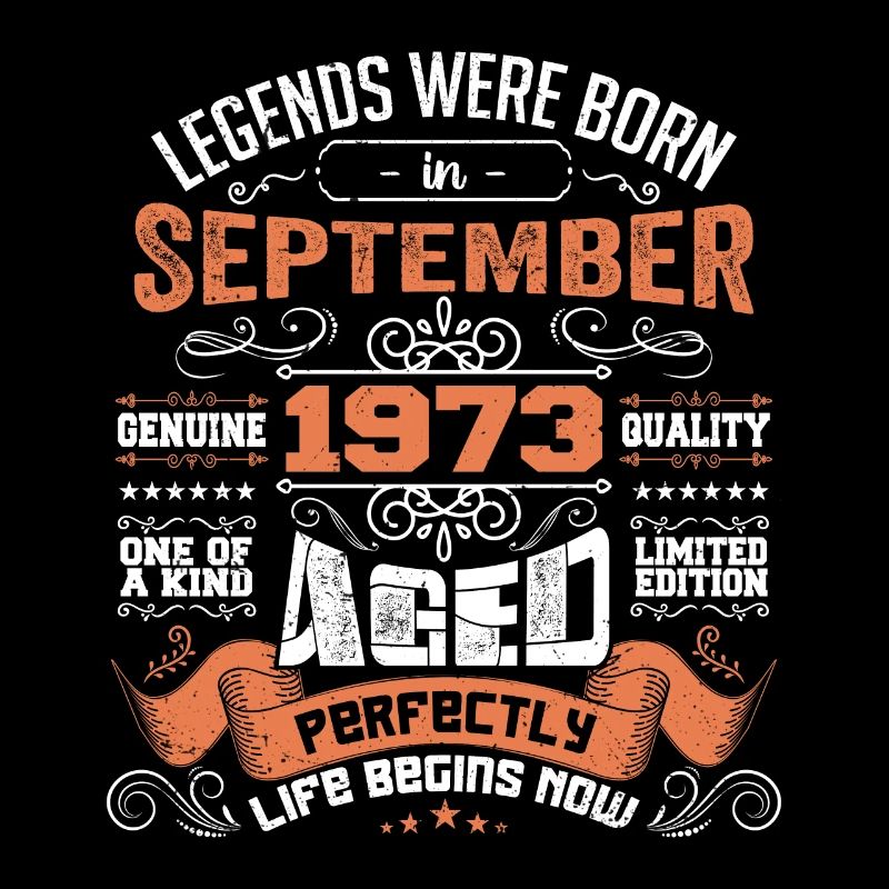 legends were born in September 1973 | gift ideas