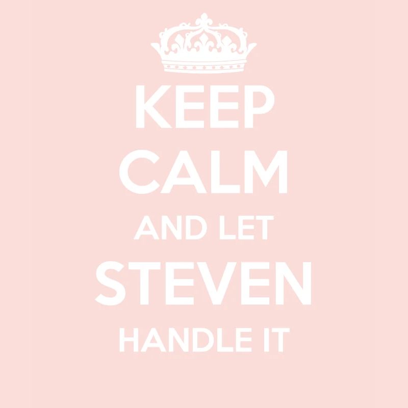 Keep Calm Handle It - Vorname Name Lustiges Steven