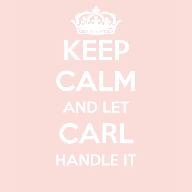Keep Calm Handle It - Prénom Nom Funny Carl