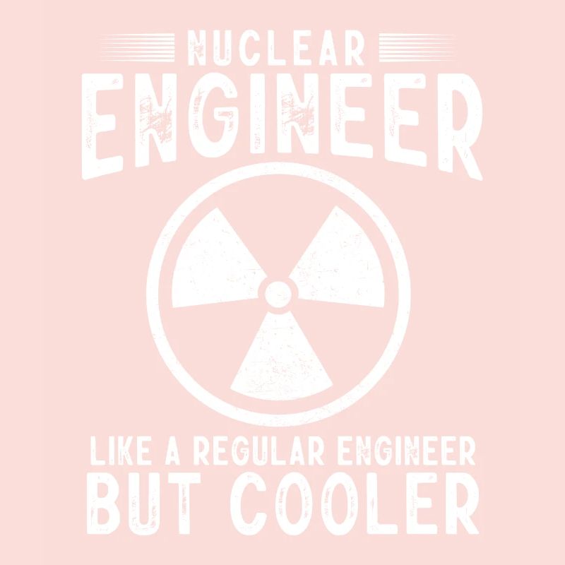 Nuclear Engineer, Nuclear Science, Science
