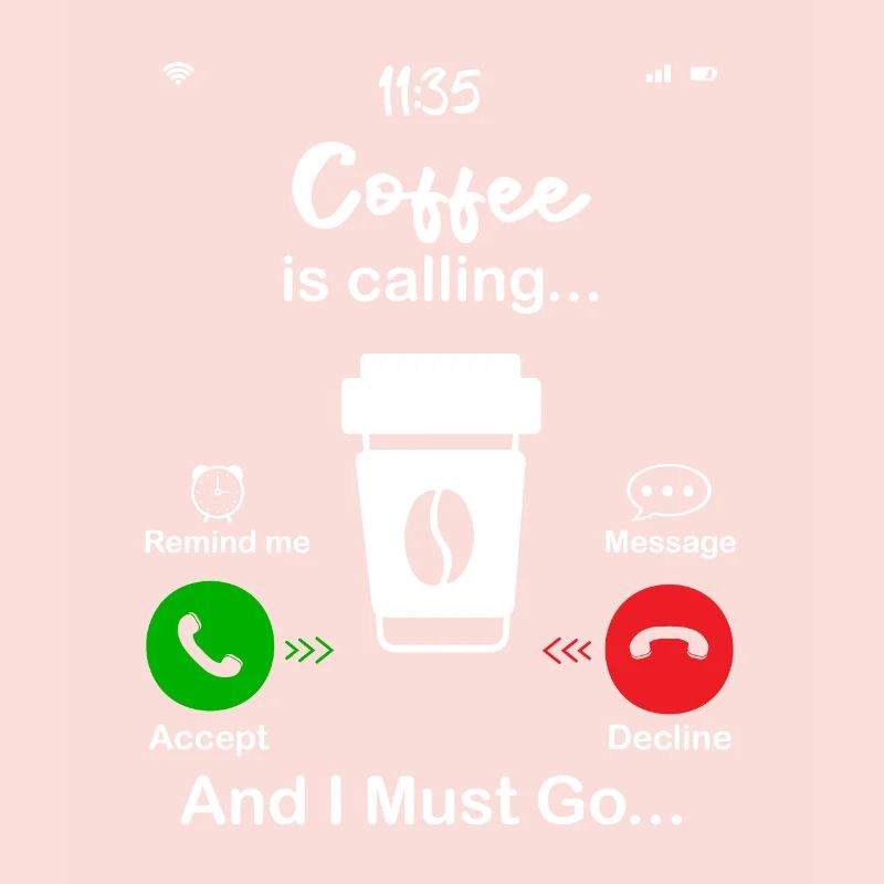 Coffee Is Calling