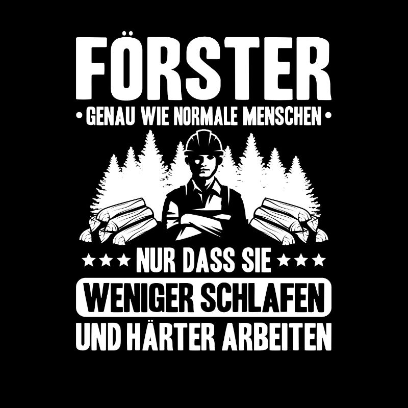 Förster Forstwirtschaft Forester Waldarbeiter Wald