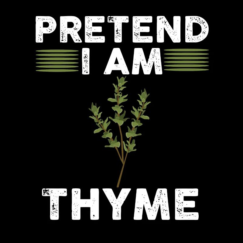 Faites semblant d’être thym