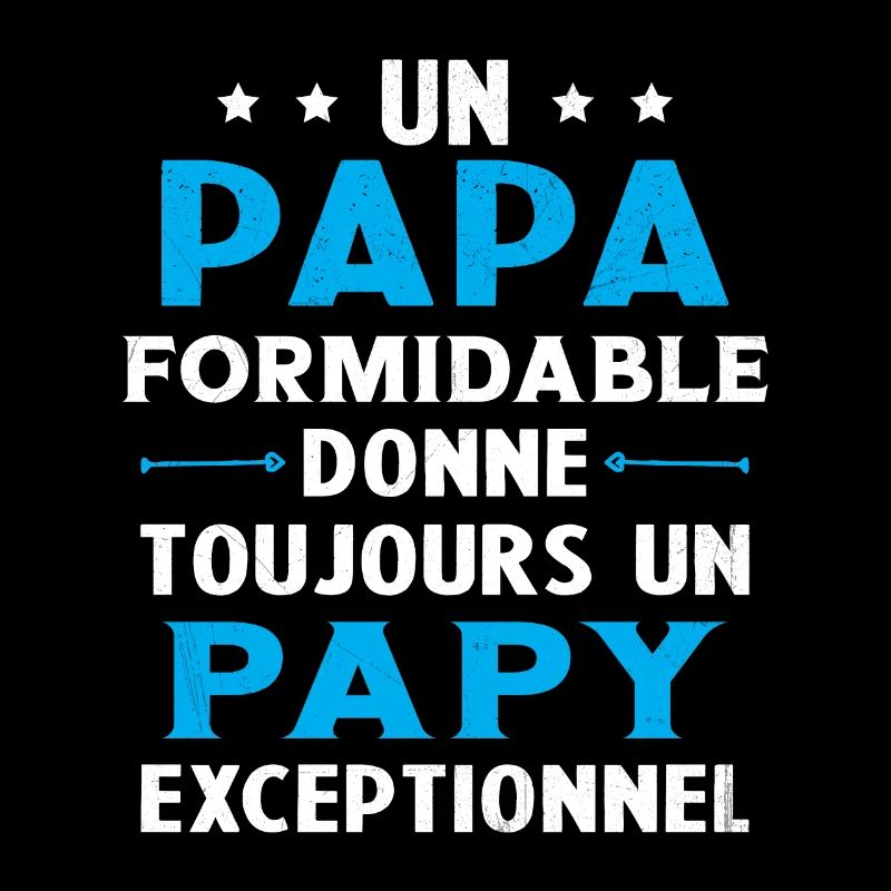 Un papa formidable - Papy exceptionnel Cadeau