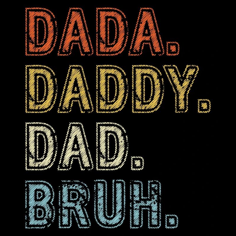 Dada Papa Bruh Father's Day Gift 2023