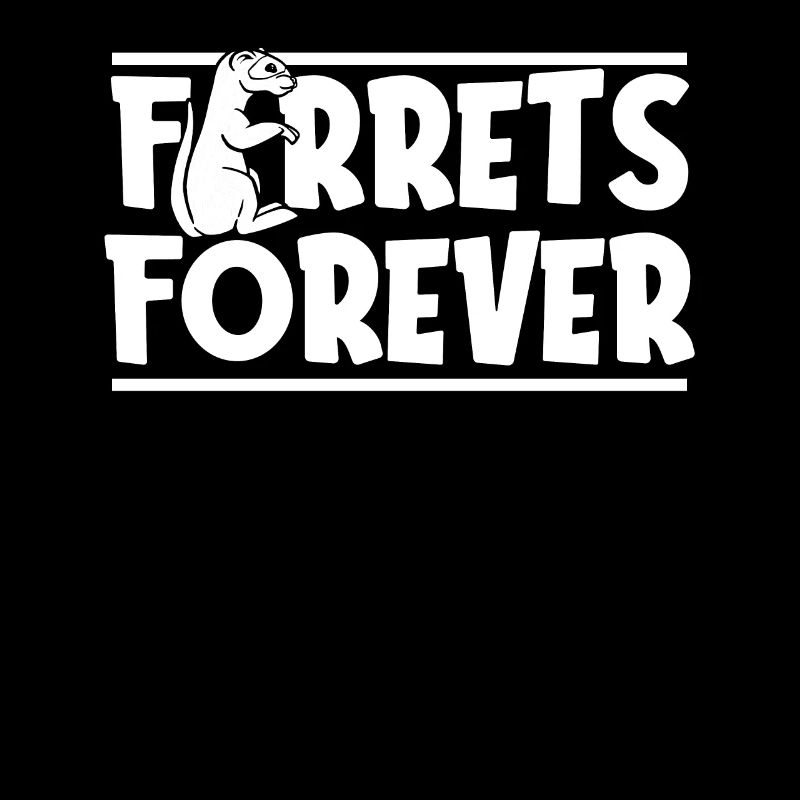 Ferret polecat forever