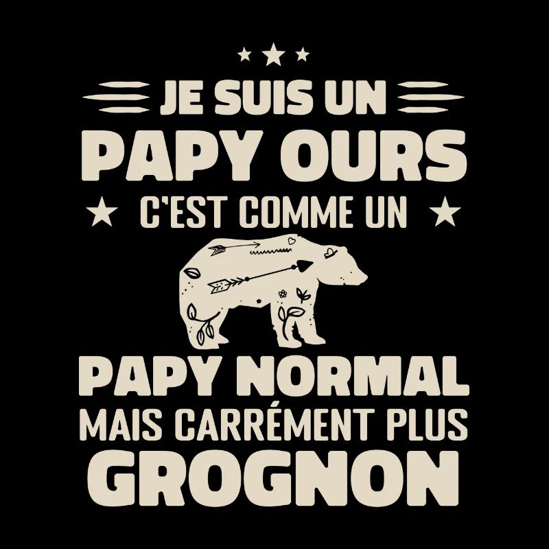 Je suis un papy ours comme un papy normal cadeau