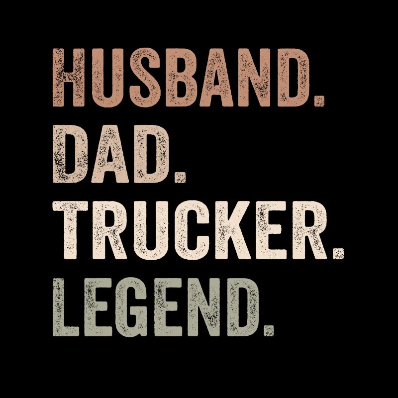 Husband Dad Trucker Legend