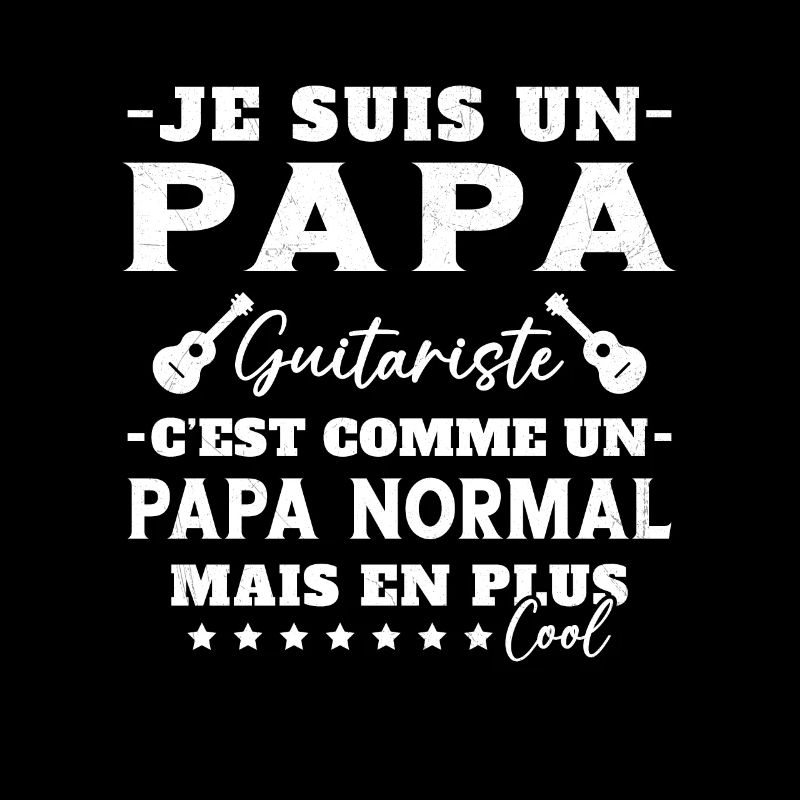 Papa guitariste comme un papa normal plus cool