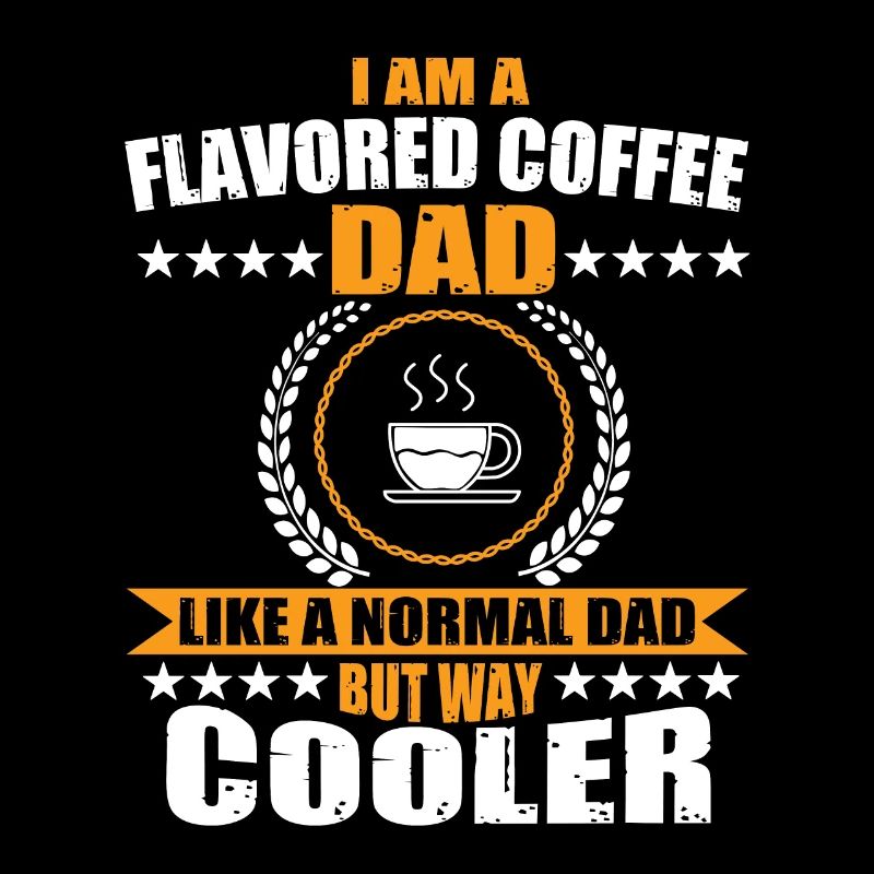 Funny Flavored Coffee Dad