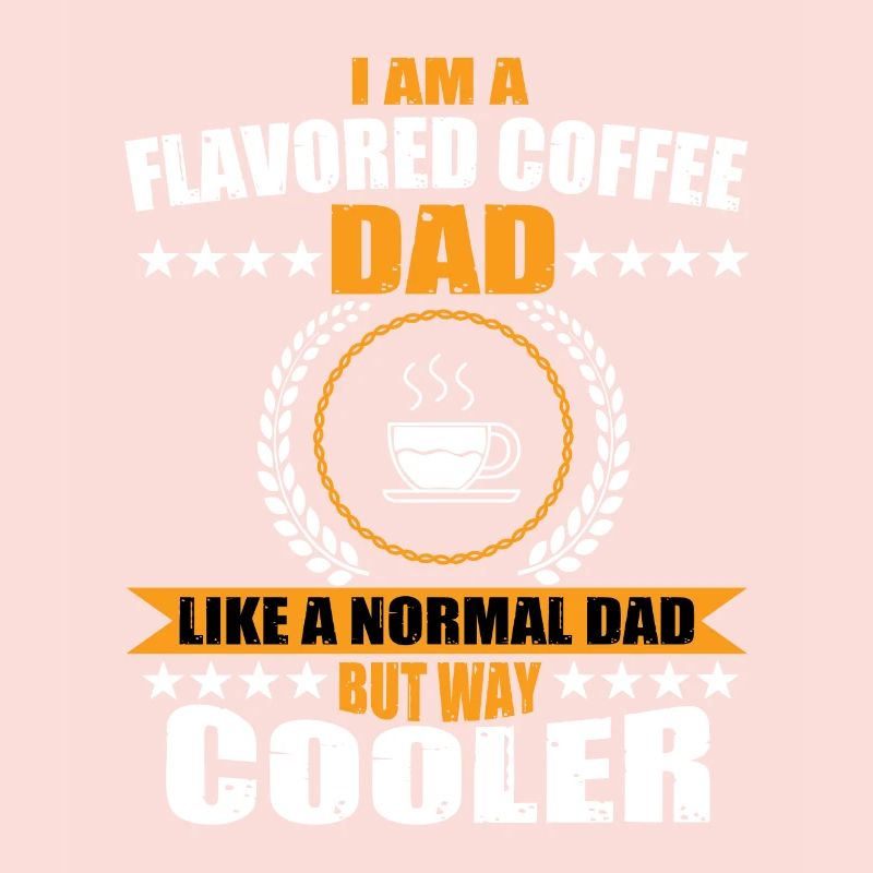 Funny Flavored Coffee Dad