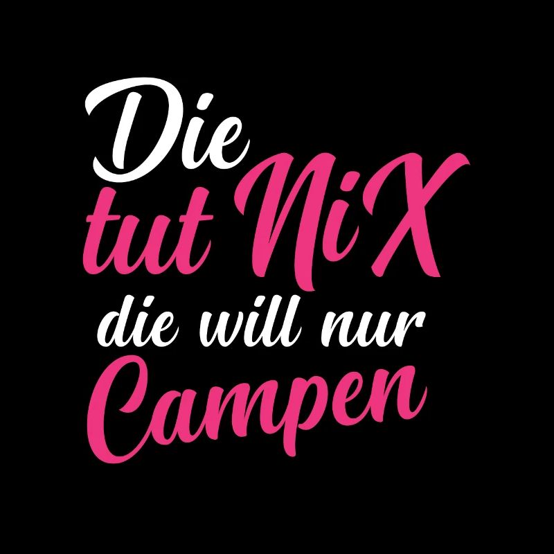 Die Will Nur Campen - Camper & Camping Wohnmobil
