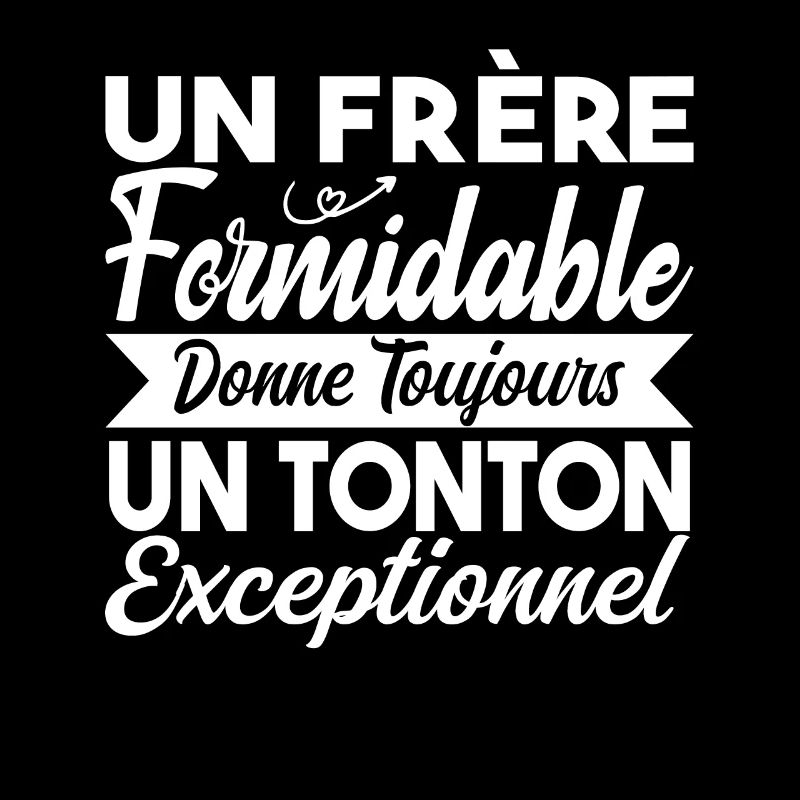 Frère Cadeau / Oncle - Un Tonton Exceptionnel