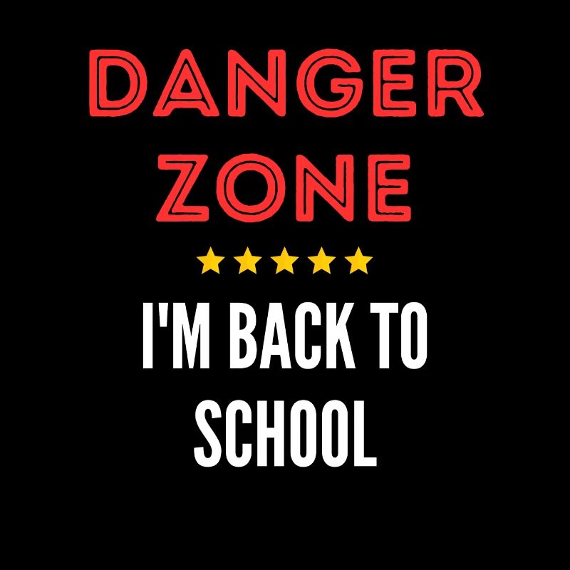 Danger Zone I'm Back to School