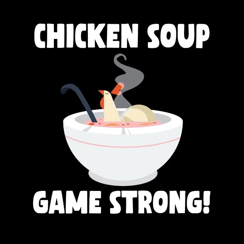 Chicken Soup Game Strong